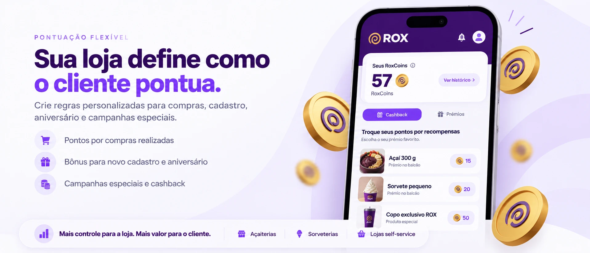 O portal do cliente no celular: 57 RoxCoins, cashback e prêmios como açaí 300 g, sorvete pequeno e copo exclusivo